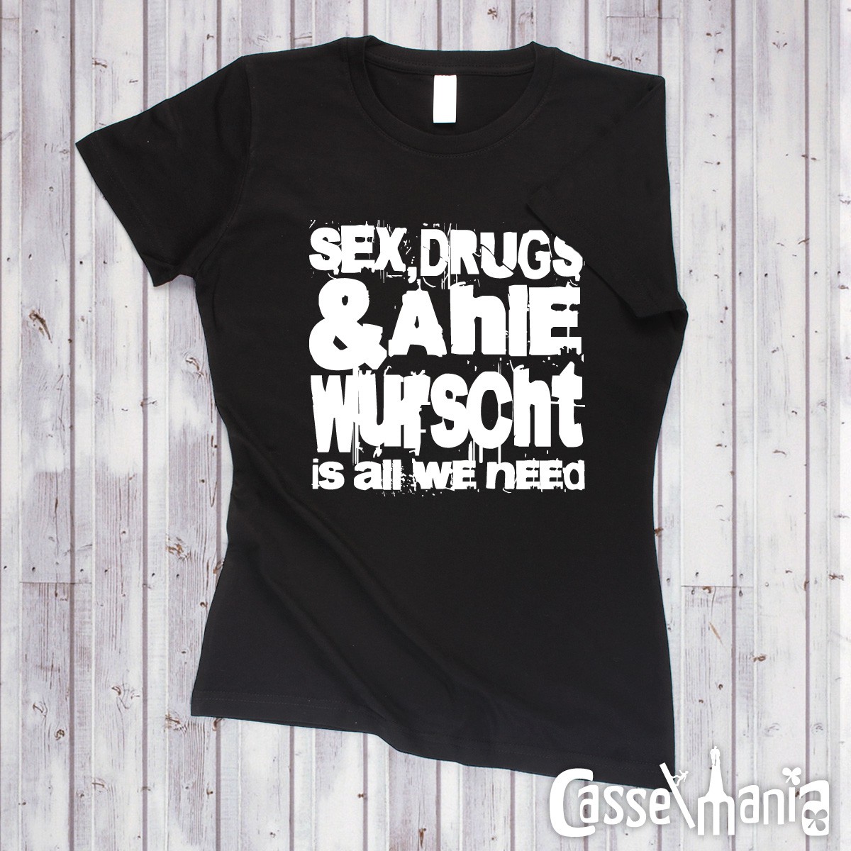 Sex, Drugs & Ahle Wurscht - Women